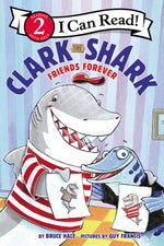 Book cover for Clark the Shark: Friends Forever