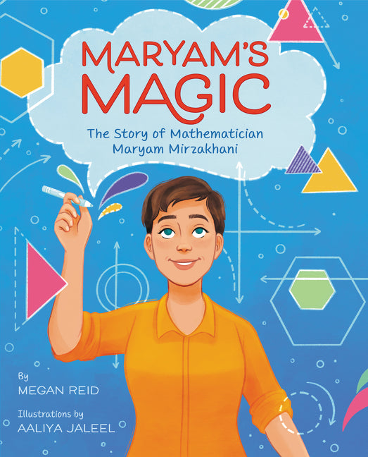 Book cover for Maryam's Magic: The Story of Mathematician Maryam Mirzakhani