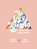 Book cover for The Gay Agenda: A Modern Queer History & Handbook