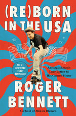 Book cover for Reborn in the USA: An Englishman's Love Letter to His Chosen Home