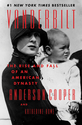 Book cover for Vanderbilt: The Rise and Fall of an American Dynasty