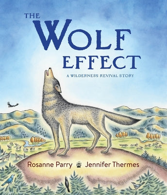 Book cover for The Wolf Effect: A Wilderness Revival Story