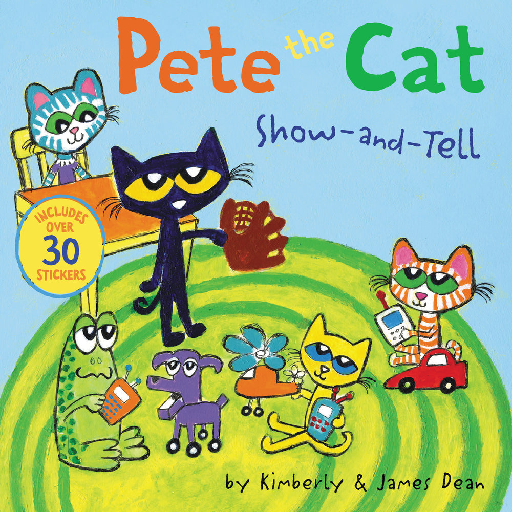 Book cover for Pete the Cat: Show-And-Tell: Includes Over 30 Stickers!