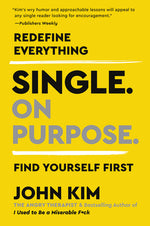 Book cover for Single on Purpose: Redefine Everything. Find Yourself First.