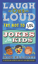Book cover for Laugh-Out-Loud Try Not to Lol Jokes for Kids
