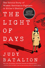 Book cover for Light of Days: The Untold Story of Women Resistance Fighters in Hitler's Ghettos