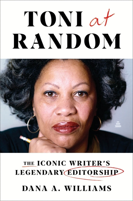 Book cover for Toni at Random: The Iconic Writer's Legendary Editorship