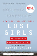 Book cover for Lost Girls: The Unsolved American Mystery of the Gilgo Beach Serial Killer Murders