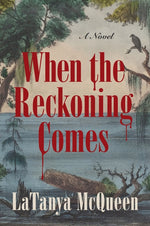 Book cover for When the Reckoning Comes