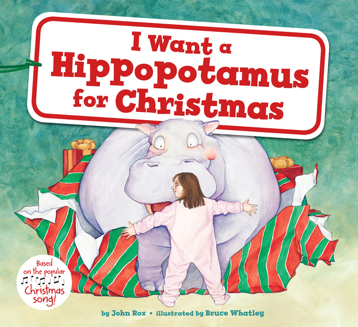Book cover for I Want a Hippopotamus for Christmas: A Christmas Holiday Book for Kids