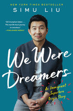 Book cover for We Were Dreamers: An Immigrant Superhero Origin Story