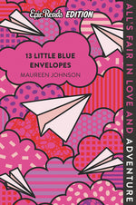 Book cover for 13 Little Blue Envelopes Epic Reads Edition