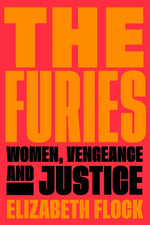 Book cover for Furies: Women, Vengeance, and Justice