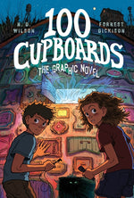 Book cover for 100 Cupboards: The Graphic Novel