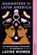 Book cover for Daughters of Latin America: An International Anthology of Writing by Latine Women