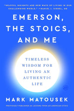 Book cover for Emerson, the Stoics, and Me: Timeless Wisdom for Living an Authentic Life