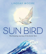 Book cover for Sun Bird: The Amazing Journey of the Arctic Tern