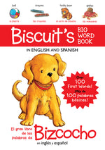 Book cover for Biscuit's Big Word Book in English and Spanish Board Book: Over 100 First Words!/Más de 100 Palabras Básicas!