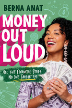 Book cover for Money Out Loud: All the Financial Stuff No One Taught Us
