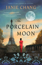 Book cover for The Porcelain Moon: A Novel of France, the Great War, and Forbidden Love