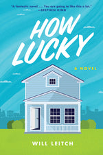 Book cover for How Lucky: A Mystery Novel