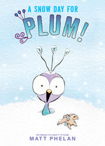 Book cover for Snow Day for Plum!