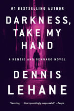 Book cover for Darkness, Take My Hand: A Kenzie and Gennaro Novel