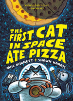 Book cover for The First Cat in Space Ate Pizza