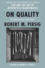 Book cover for On Quality: An Inquiry Into Excellence: Unpublished and Selected Writings