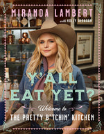 Book cover for Y'All Eat Yet?: Welcome to the Pretty B*tchin' Kitchen