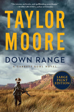 Book cover for Down Range: A Garrett Kohl Novel