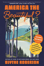 Book cover for America the Beautiful?: One Woman in a Borrowed Prius on the Road Most Traveled