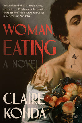 Book cover for Woman, Eating: A Literary Vampire Novel