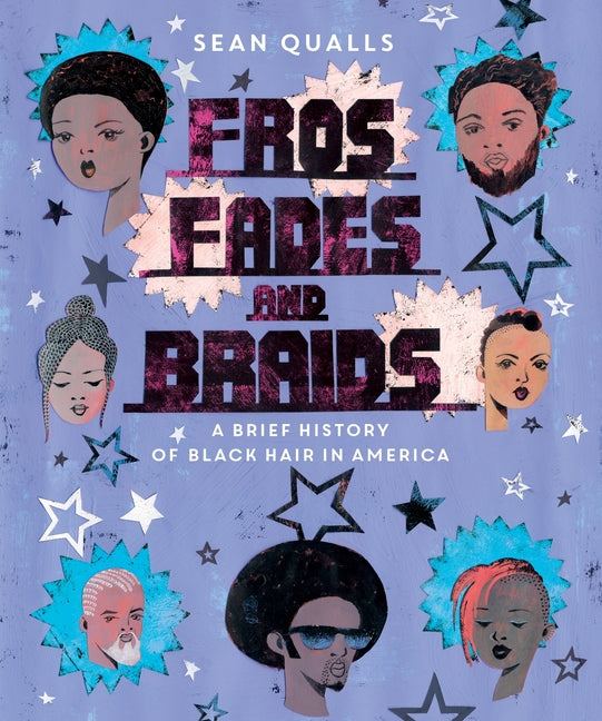 Book cover for Fros, Fades, and Braids: A Brief History of Black Hair in America