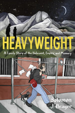Book cover for Heavyweight: A Family Story of the Holocaust, Empire, and Memory