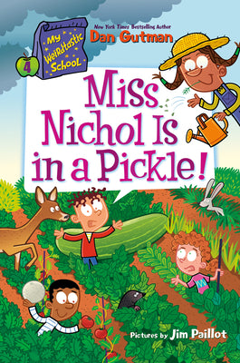 Book cover for My Weirdtastic School #4: Miss Nichol Is in a Pickle!