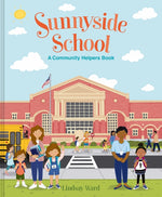 Book cover for Sunnyside School: A Community Helpers Book