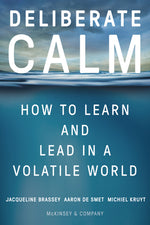Book cover for Deliberate Calm: How to Learn and Lead in a Volatile World