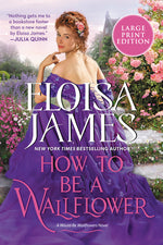 Book cover for How to Be a Wallflower: A Would-Be Wallflowers Novel