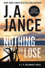 Book cover for Nothing to Lose: A J.P. Beaumont Novel