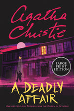 Book cover for Deadly Affair: Unexpected Love Stories from the Queen of Mystery