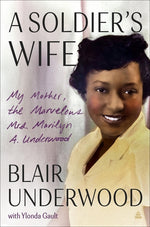 Book cover for Soldier's Wife: My Mother, the Marvelous Mrs. Marilyn A. Underwood