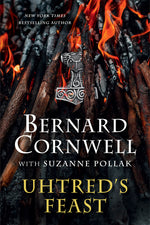 Book cover for Uhtred's Feast: Inside the World of the Last Kingdom
