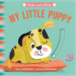 Book cover for Hide & Slide: My Little Puppy: Board Book with Interactive Sliders for Little Ones