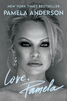 Book cover for Love, Pamela: A Memoir of Prose, Poetry, and Truth