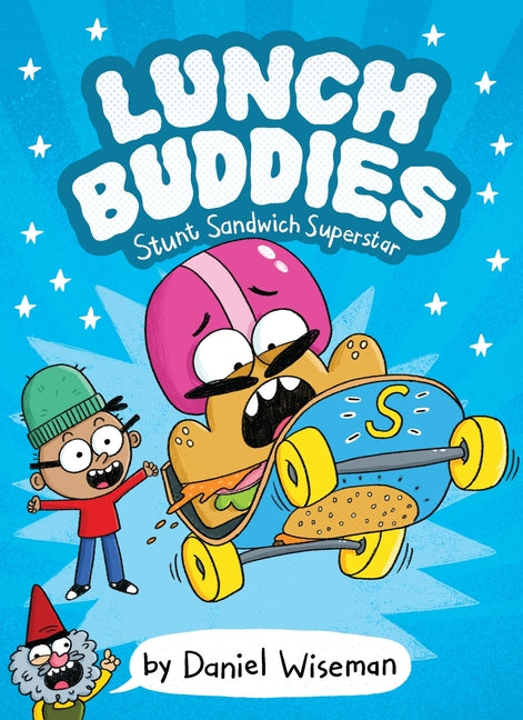 Book cover for Lunch Buddies: Stunt Sandwich Superstar: A Graphic Novel