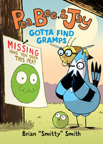 Book cover for Pea, Bee, & Jay #5: Gotta Find Gramps