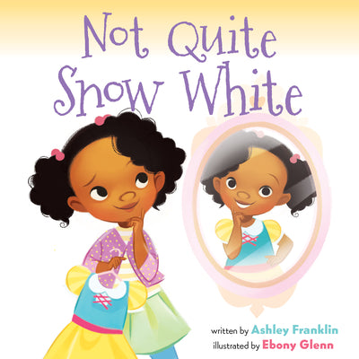Book cover for Not Quite Snow White