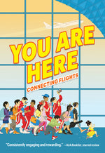 Book cover for You Are Here: Connecting Flights