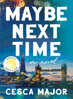 Book cover for Maybe Next Time: A Reese Witherspoon Book Club Pick
